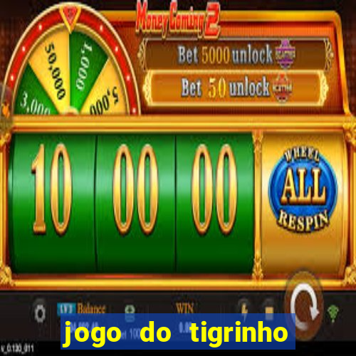 jogo do tigrinho bet vip